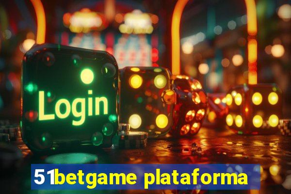 51betgame plataforma